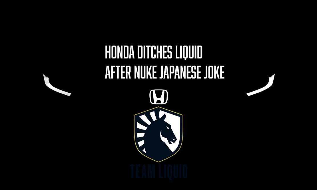 Honda Pull Partnership With Liquid After Nuke Japan Joke!